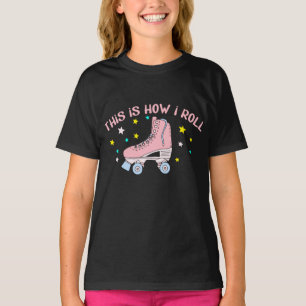 This is How I Roll, Roller Skate T-Shirt