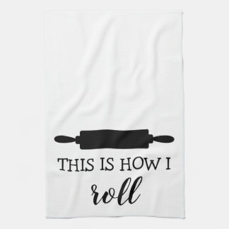 This is How I Roll Rolling Pin Kitchen Towel