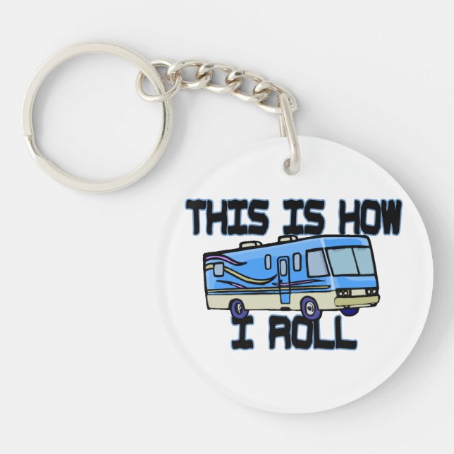 This Is How I Roll RV Keychain (Front)