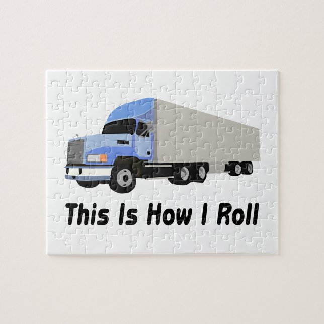 This Is How I Roll Semi Truck Jigsaw Puzzle (Horizontal)