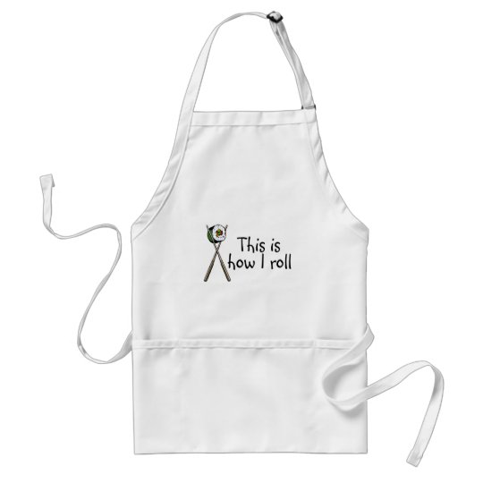 This Is How I Roll Sushi Adult Apron