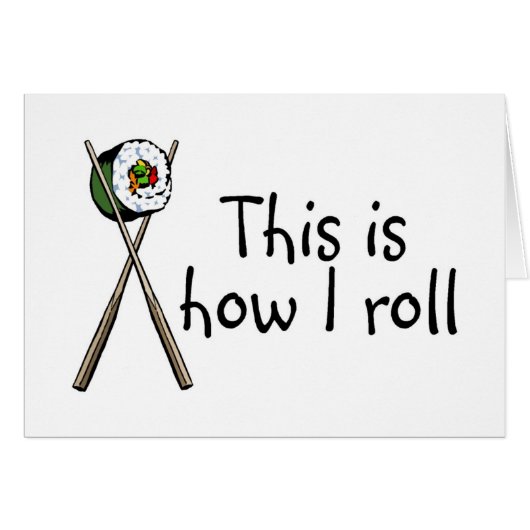 This Is How I Roll Sushi Cards (Front Horizontal)