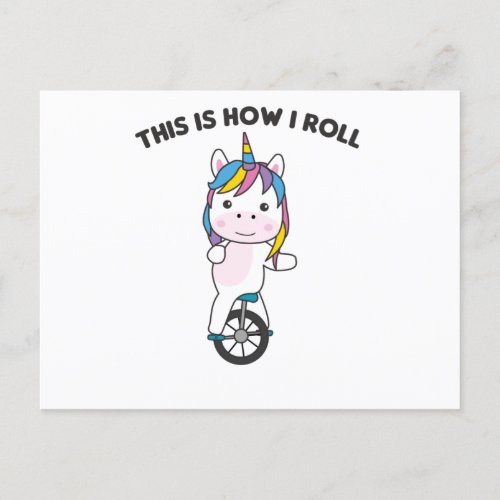 This Is How I Roll _ Sweet Unicorn Unicycle Postcard