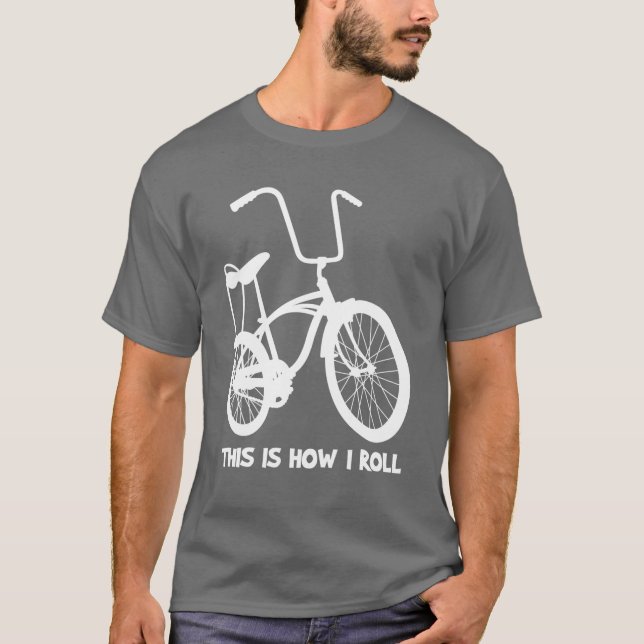 This Is How I Roll T-Shirt (Front)