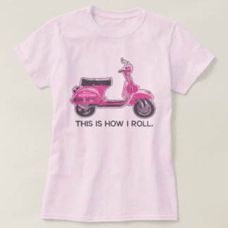 This Is How I Roll T-Shirt