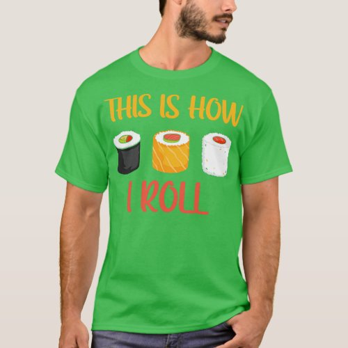 This is How I Roll T_Shirt