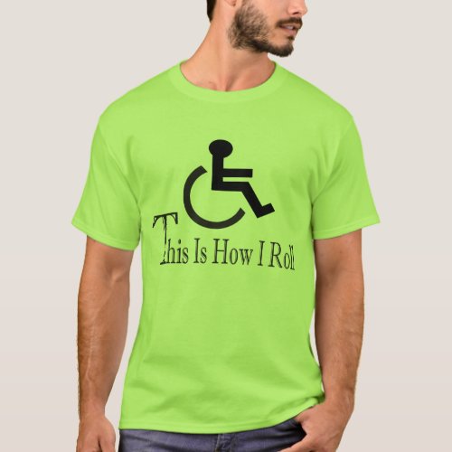 This Is How I Roll T_Shirt