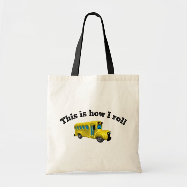 This is how I roll totebag Tote Bag (Front)