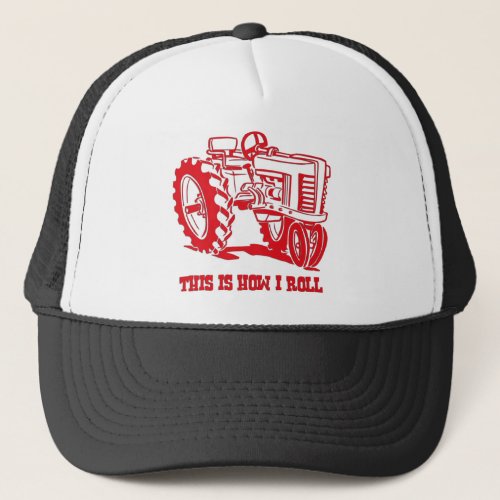 This Is How I Roll Tractor RED Hat