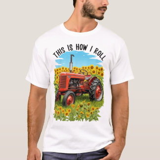 “This Is How I Roll” Tractor T-Shirt