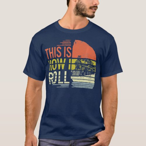 This Is How I Roll Train Engineer Railroad T_Shirt