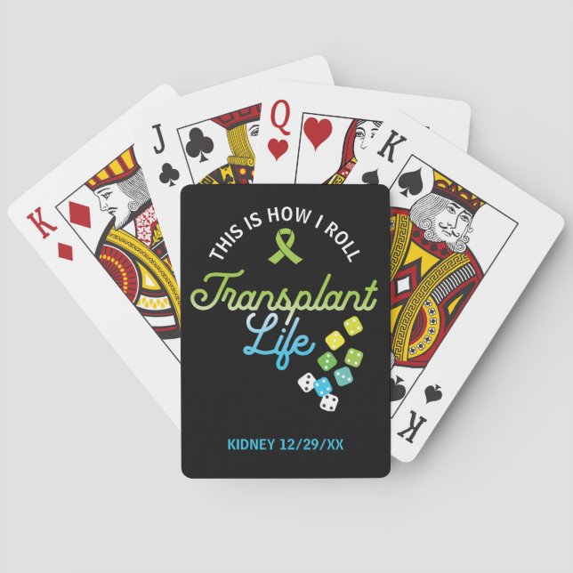 This Is How I Roll Transplant Life Custom Poker Cards (Back)