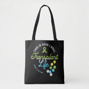 This Is How I Roll Transplant Life Custom Tote Bag