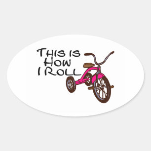 This Is How I Roll (Tricycle) Oval Sticker