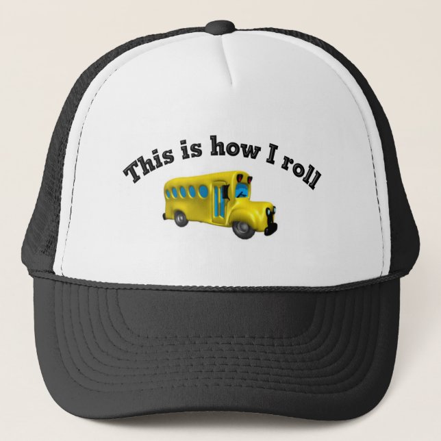 This is how I roll Trucker Hat (Front)