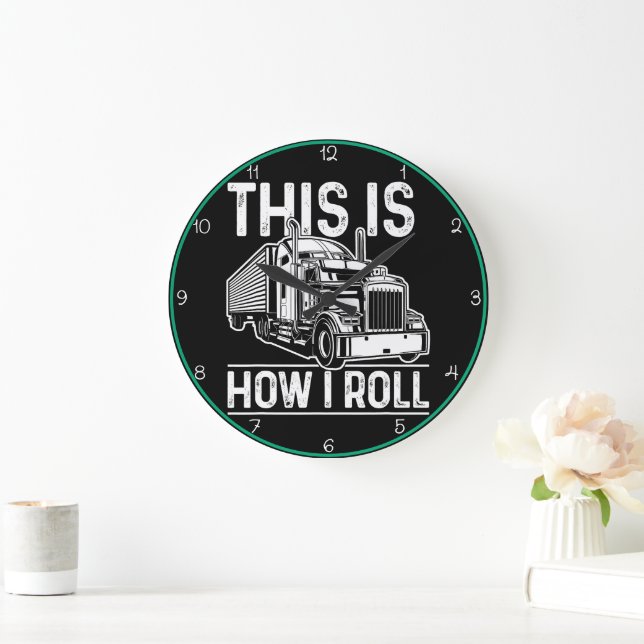 This Is How I Roll, Trucker Large Clock (Home)