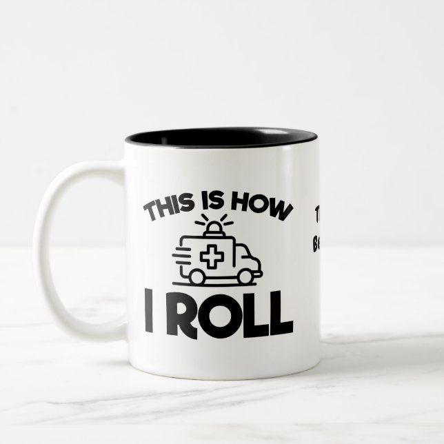 This is How I Roll  Two-Tone Coffee Mug (Left)