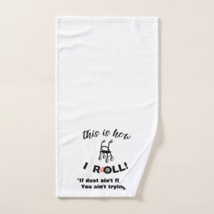 “This is how I Roll!” Walker with Wheels (humor) Hand Towel