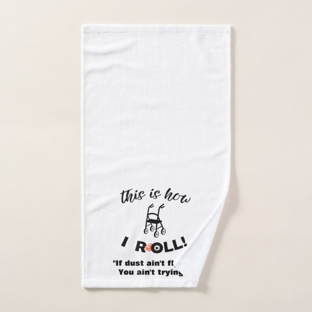 “This is how I Roll!” Walker with Wheels (humor) Hand Towel (Hand Towel)