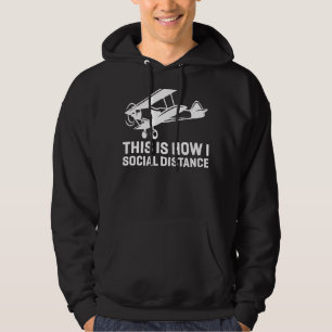 This Is How I Social Distance Airplane Pilot Bipl Hoodie