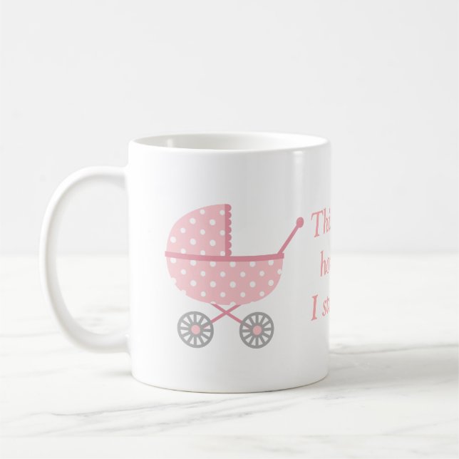 This is How I Stroll Baby Stroller Funny Mom Coffee Mug (Left)