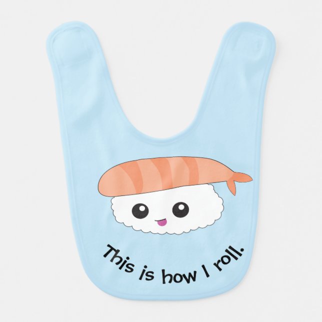 This is how i sushi roll baby bib (Front)