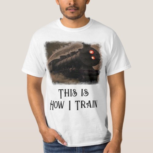 This is How I Train Fun T_Shirt