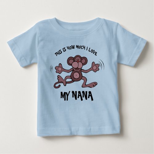This is how much I love my Nana Baby T_Shirt
