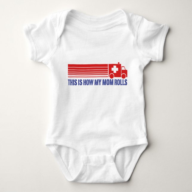This Is How My Mom Rolls EMT Paramedic Baby Bodysuit (Front)