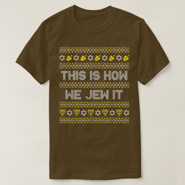 This Is How We Jew It Funny Hanukkah Pajamas Chanu T-Shirt (Design Front)
