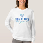 This Is How We Jew It T-Shirt<br><div class="desc">This Is How We Jew It T-Shirt</div>