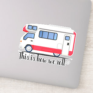 This is How we Roll RV Recreational Vehicle Sticker
