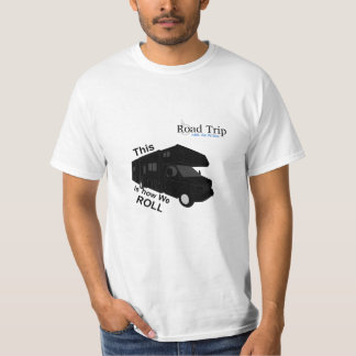 This is how We ROLL T-Shirt