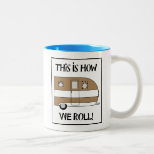 "This Is How We Roll" Two-Tone Coffee Mug