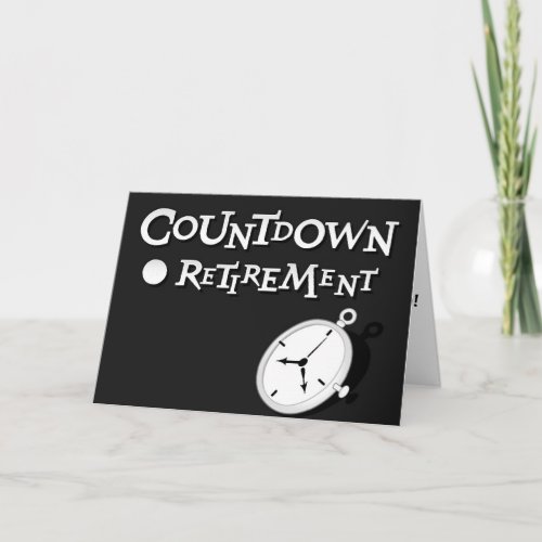 THIS IS IT__COUNTDOWN TO RETIREMENT CARD