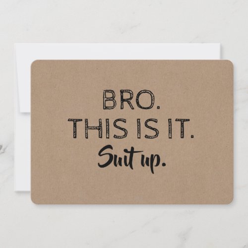 This is it _ Funny Groomsman or Best Man Proposal Invitation