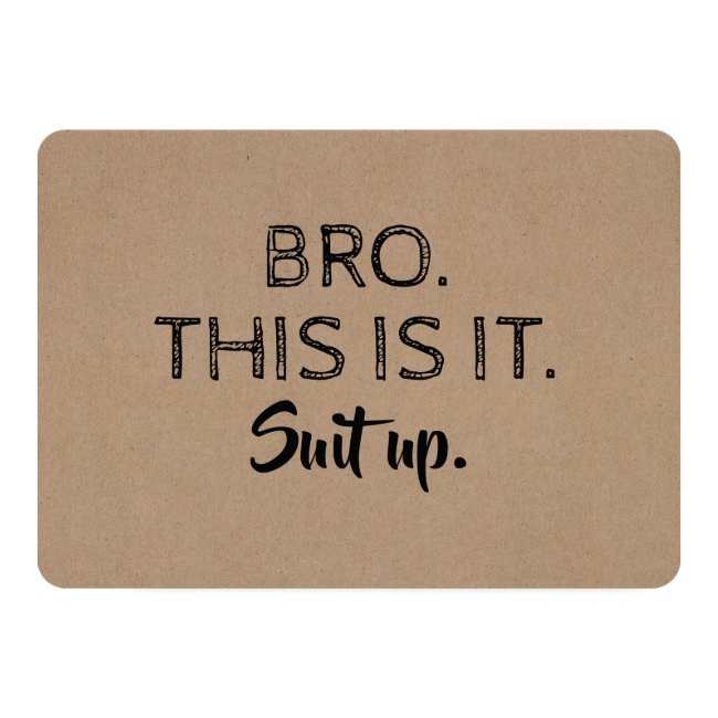 This is it - Funny Groomsman or Best Man Proposal Invitation