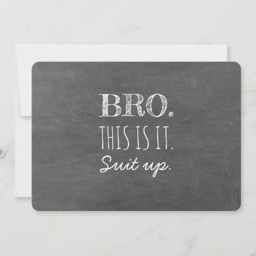 This is it _ Funny Groomsman or Best Man Proposal Invitation
