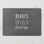 This is it - Funny Groomsman or Best Man Proposal Invitation