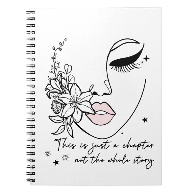 This is Just a Chapter Positive Quote  Notebook (Front)