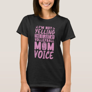 This Is Just My Volleyball Mom Voice Volleyball M T-Shirt