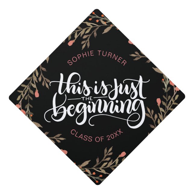 This is just the beginning - fall inspired graduation cap topper (Front)
