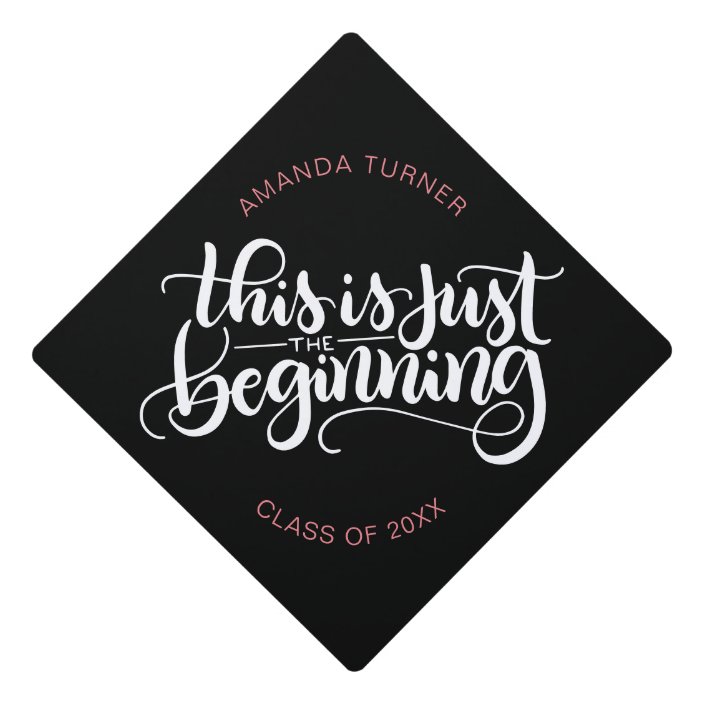 This is just the beginning - Inspirational - Graduation Cap Topper ...