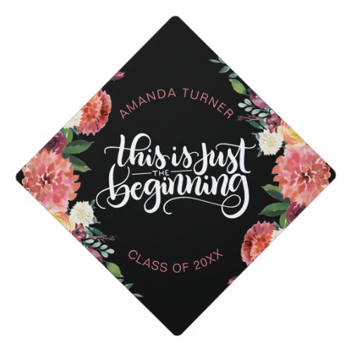 This is just the beginning _ Inspirational _ pink Graduation Cap Topper