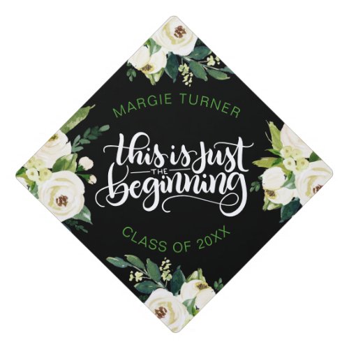 This is just the beginning _ Inspirational _ white Graduation Cap Topper
