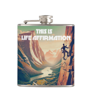This Is Life Affirmation Rock Climbing Flask