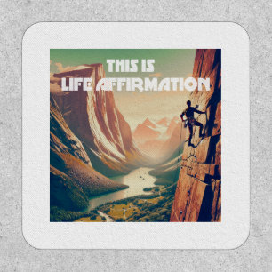 This Is Life Affirmation Rock Climbing Patch