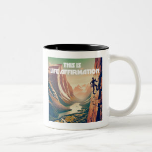 This Is Life Affirmation Rock Climbing Two-Tone Coffee Mug