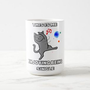 This Is Me Enjoying Being Single Coffee Mug