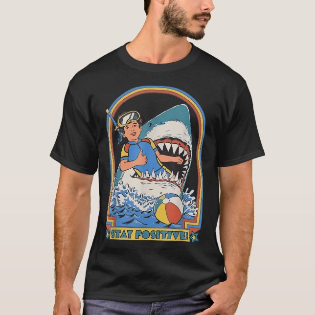 This Is Me Funny Stay Positive Shark Attack Retro  T-Shirt (Front)